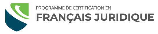 Programme de certification en français juridique : droit général (sur mesure)